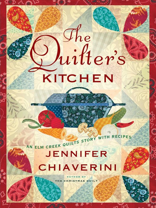 Title details for The Quilter's Kitchen by Jennifer Chiaverini - Wait list